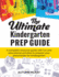 The Ultimate Kindergarten Prep Guide: a Complete Resource Guide With Fun and Educational Activities to Prepare Your Preschooler for Kindergarten (5) (Early Learning)
