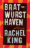 Bratwurst Haven: Stories