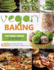 Vegan Baking: 400 Easy Vegan Recipes - Breads, Cakes, Cookies, Pies, Pizzas.