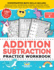 Addition Subtraction Practice Workbook: Kindergarten Math Workbook Age 5-7 Homeschool Kindergarteners and 1st Grade Activities Place Value, Manipulatives, Regrouping, Decomposing Numbers, Counting Money, Telling Time, Word Problems + Worksheets & More