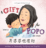 A Gift for Popo-Written in Cantonese, Jyutping, and English: a Bilingual Children's Book (Chinese Edition)