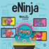 Eninja: a Children's Book About Virtual Learning Practices for Online Student Success: 33 (Ninja Life Hacks)