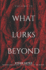 What Lurks Beyond: Volume 12