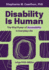 Disability Is Human: The Vital Power of Accessibility in Everyday Life LARGE PRINT