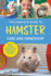 The the Complete Guide to Hamster Care and Ownership