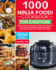 1000 Ninja Foodi Cookbook for Everyone: Ultimate Ninja Foodi Recipes Cookbook for Beginners & Advanced Users, Quick & Easy Tendercrispy Ninja Foodi Recipes, Live Healthier and Happier