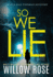 So We Lie: a Gripping, Heart-Stopping Mystery Novel (Eva Rae Thomas Mystery)