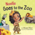 Noelle Goes to the Zoo: a Children's Book About Patience Paying Off (Picture Books for Kids, Toddlers, Preschoolers, Kindergarteners) (Andr and Noelle)