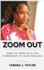 Zoom Out: How to Forgive and Live, A Roadmap to Your Healing