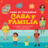 Tons of Palabras: Casa Y Familia: an English & Spanish Book for the Real World