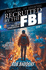 Recruited By the Fbi: a 10-16 Christian Spy Action-Adventure! : Christian Action Books for Upper Middle Grade & Teens (a Sneaky Inc. Spy Adventure)