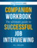 Soaringme Companion Workbook the Ultimate Guide to Successful Job Interviewing