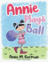 Annie Plays Ball