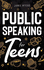 Public Speaking for Teens