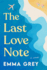 The Last Love Note: a Novel