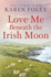 Love Me Beneath the Irish Moon (Love Always, Ireland)