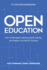 Open Education: How to Reimagine Learning, Ignite Curiosity, and Prepare Your Kids for Success