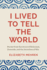 I Lived to Tell the World