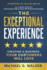 The Exceptional Experience: Creating a Business Your Customers Will Love