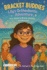 Bracket Buddies: Lily's Smile Adventure: Your Guide to Braces, Buddies and Bravery!