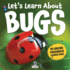 Let's Learn About Bugs: My First Book About Bugs for Preschoolers (Ages 3-5)
