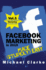 Facebook Marketing in 2019 Made (Stupidly) Easy (Small Business Marketing Made (Stupidly) Easy)