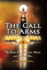 The Call to Arms: the Battle for the Hearts, Minds, and Souls of Men