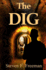 The Dig: Volume 9 (the Blackwell Files)