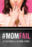 #Momfail: 24 Authors & 24 Mom-Coms