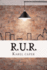 R.U.R.