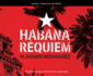 Habana Rquiem (Havana Requiem) (Spanish Edition)