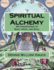 Spiritual Alchemy: Metamorphosis of Body, Mind, and Soul (Alchemy Study Program)