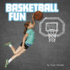 Basketball Fun