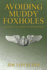 Avoiding Muddy Foxholes: A Story of an American Bombardier