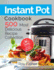 Instant Pot Cookbook: 500 Most D