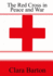 The Red Cross in Peace and War