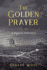 The Golden Prayer: A Path To Salvation