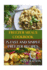 Freezer Meals Cookbook: 75 Fast and Simple Freezer Recipes: (Freezer Meals, Freezer Recipes)