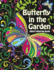 Butterfly in the Garden: Adult Coloring Books - Art Therapy for The Mind