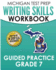 MICHIGAN TEST PREP Writing Skills Workbook Guided Practice Grade 7: Preparation for the M-STEP English Language Arts Assessments