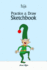Practice and Draw Sketchbook-Christmas: Learn to Draw Christmas Cartoon Characters (Practice and Draw / 6x9 Inch 74 Pages)