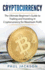 Cryptocurrency: the Ultimate Beginner's Guide to Trading and Investing in Cryptocurrency for Maximum Profit