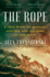 The Rope: a True Story of Murder, Heroism, and the Dawn of the Naacp