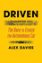 Driven: the Race to Create the Autonomous Car