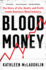 Blood Money: The Story of Life, Death, and Profit Inside America's Blood Industry