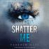 Shatter Me (Shatter Me Series, 1)