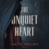 The Unquiet Heart (Sarah Gilchrist Series, 2)