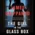 The Girl in the Glass Box: A Jack Swyteck Novel