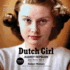 Dutch Girl: Audrey Hepburn and World War II: Includes a Bonus Pdf With Photos