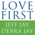 Love First: a Family's Guide to Intervention